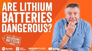 Are lithium batteries dangerous? How one owner lost his motorhome