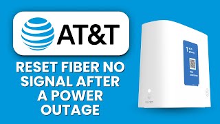 NEW! AT&T Fiber No Signal After Power Outage – Reset Guide ⚡ | Restore Internet Connection Fast