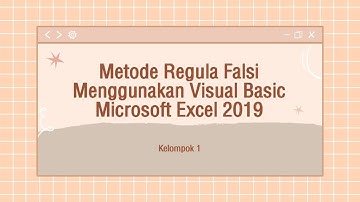 Metode Regula-Falsi Menggunakan Visual Basic Excel 2019