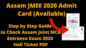 Assam JMEE 2020 Admit Card (Released) -How to Get Assam Joint MCA Entrance Exam 2020 Hall Ticket PDF