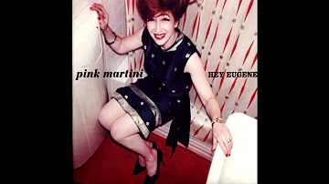 Pink Martini - Tea For Two ((Featuring Jimmy Scott))