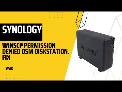 WinSCP Permission Denied DSM DiskStation. Fix