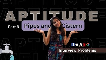 Pipes and Cistern problem   Inflow Outflow l Aptitude for Interviews ⁉   Full concepts   Part 3