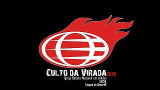 Culto da Virada 2020, IBN sede, Tangará da Serra-MT (resumo)