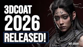 3DCoat 2026 Released -with Amazing New Features!