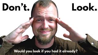 NOT LOOKING is the key to conquering reality.