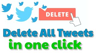 How To Delete All Tweets At Once from my Twitter Account  | Delete All Tweets in a single click🐦🐦