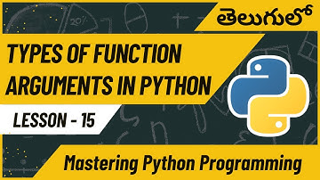 L-15. Types of Function Arguments in Python | Master Python Programming in Telugu