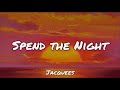 Jacquees Spend The Night Lyric Video