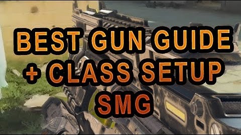 BEST GUN GUIDE + CLASS SETUP Black Ops 3 (SMG)