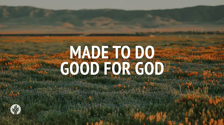 Made to Do Good for God | Audio Reading | Our Daily Bread Devotional | March 14, 2025