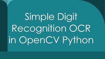 Simple Digit Recognition OCR in OpenCV Python