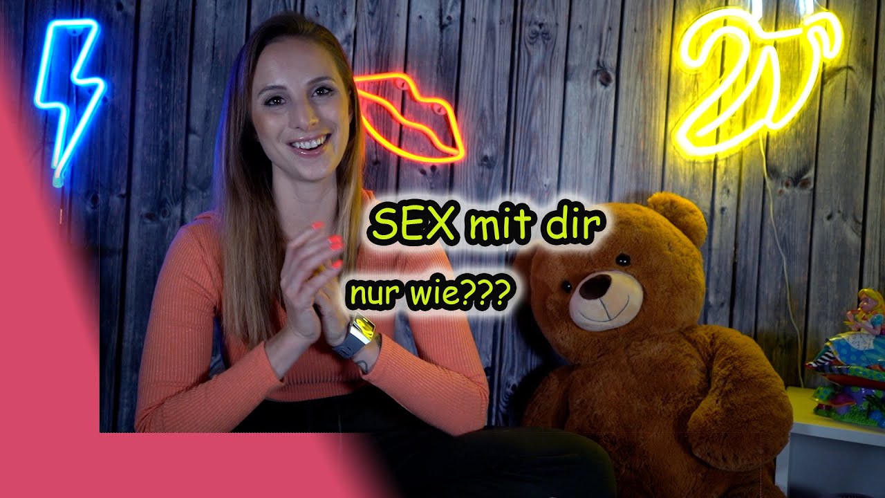 Sex Mit Dir Die Frage Der Fragen Youtube