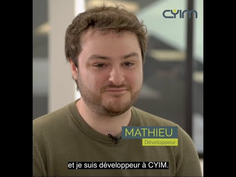 Mathieu - Développeur chez CYIM