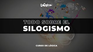 🔥 SYLLOGISMS | Learn all about syllogisms | Logic Course