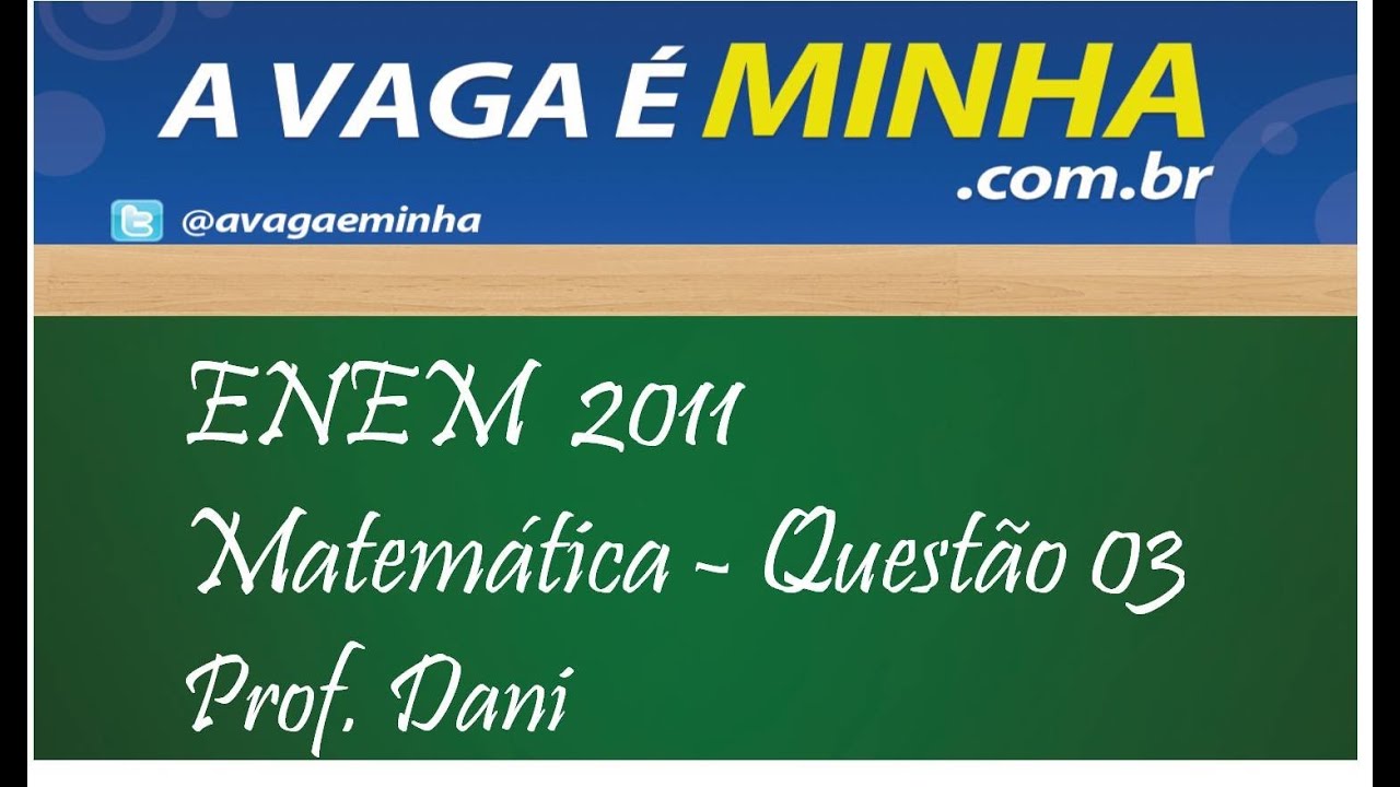 Enem 2011 Ha Em Virtude Da Demanda Crescente