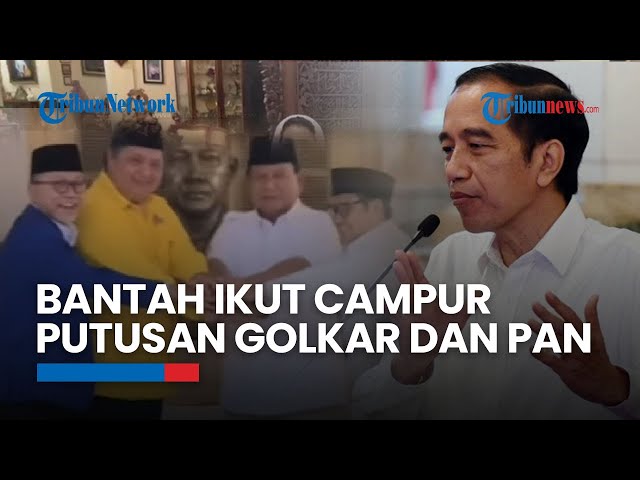 Golkar dan PAN Dukung Prabowo, Jokowi: Saya Presiden Bukan Ketum Parpol class=