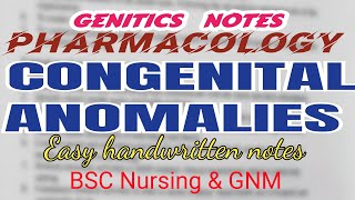 CONGENITAL ANOMALIES, genetics, bsc nursing, pharmacological, important for exams