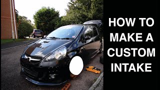 HOW TO MAKE A CUSTOM INTAKE!
