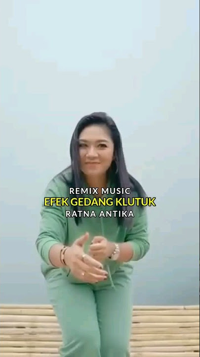 Efek gedang klutuk sirah mumet mantuk mantuk Tak kiro dangdutan - Ratna Antika | DJ WANGI