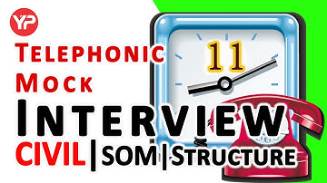 Mock Interview | Civil | RCC | SOM | Structure | Practice | Telephonic