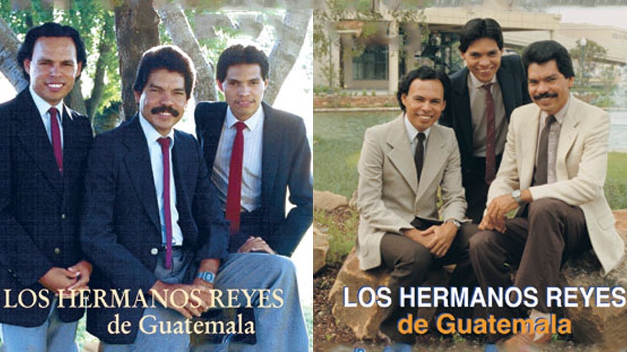 16 Hermosas Alabanzas Cristianas de Los Hermanos Reyes de Guatemala