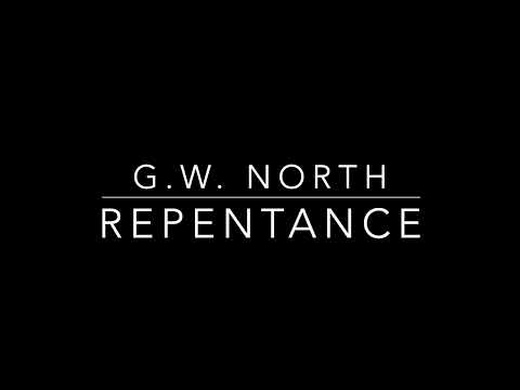 G.W. North. Repentance