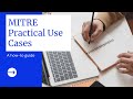 MITRE Practical Use Cases