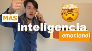 El mejor vídeo sobre INTELIGENCIA EMOCIONAL