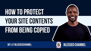 HOW TO PROTECT YOUR SITE CONTENTS FROM BEING COPIED IN WORDPRESS