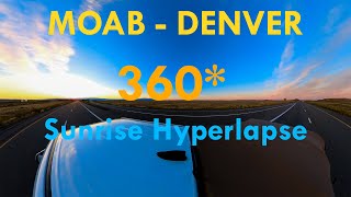 Moab - Denver 360 Hyperlapse at Sunrise
