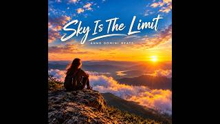 Sky Is The Limit – Anno Domini Beats | Lyric Video
