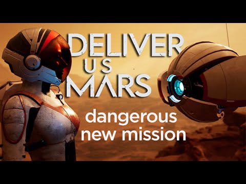 Deliver Us Mars Journey to the Red Planet for a dangerous new mission narrative driven game