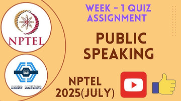 Public Speaking Week 1 Quiz Assignment Solution | NPTEL 2025 (July) | SWAYAM 2025