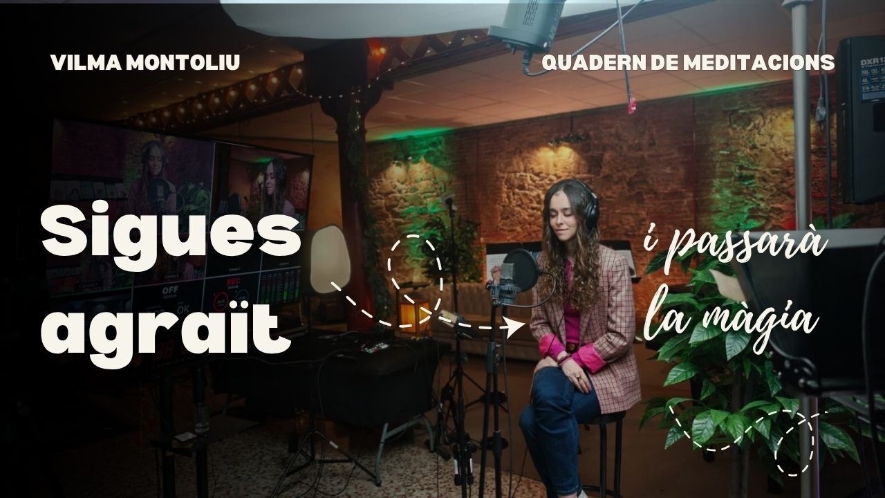 MEDITACIÓ perquè les coses surtin bé (per NENS i GRANS) - Vilma Montoliu