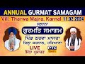 Annual Gurmat Samagam LIVE from Village Tharwa Majra, Karnal (Haryana), 11.02.2024
