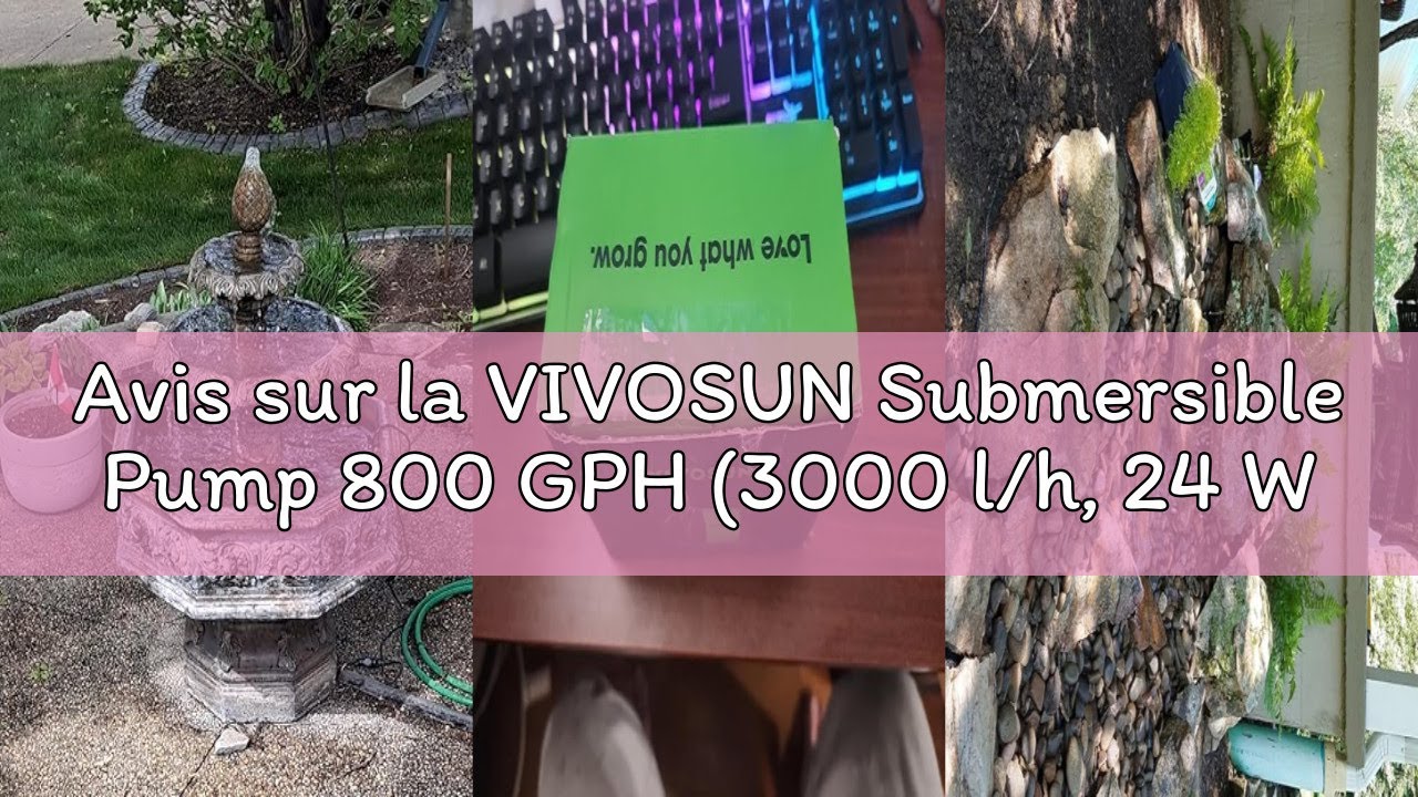 Avis sur la VIVOSUN Submersible Pump 800 GPH (3000 l/h, 24 W), Ultra Silent Water Pump 3 m Discharge