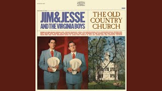 Video thumbnail of "Jim & Jesse - The Old Time Religion"