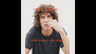 Tobias Jesso Jr. - How Could You Babe