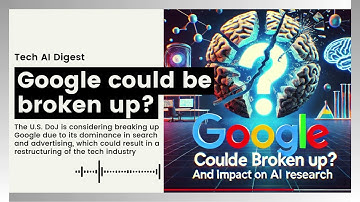 Google could be broken up? Could Google’s Antitrust Case Reshape the Tech Industry?