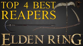 Elden Ring - Top 4 Best Reapers and Where to Find Them