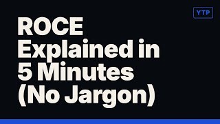 ROCE Explained in 5 Minutes (No Jargon)