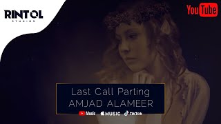 AMJAD ALAMEER - Last Call Parting || OFFICIAL TRACK - SAD MUSIC