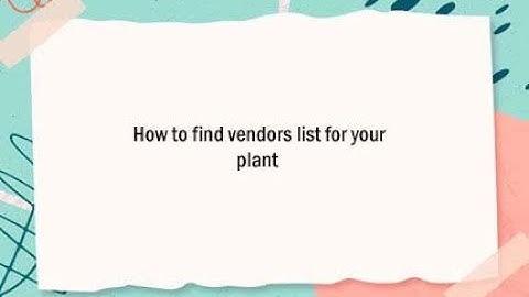 How to find vendors list against p organization
