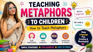 How to Teach Metaphors to Children | Easy &amp; Fun Teaching Strategies