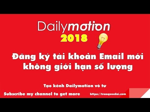 Mẹo đăng ký tài khoản Email mới không giới hạn số lượng