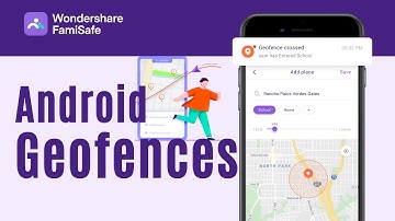 Android Geofence: How To Set Geofence on Android Phones | FamiSafe Geofence App