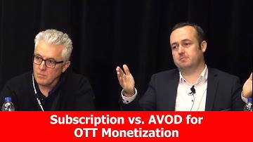 Subscription vs. AVOD for OTT Monetization