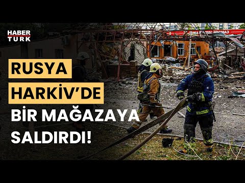 Rusya Harkiv'de mağazayı vurdu, ölü ve yaralılar var!