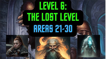 Level 6: The Lost Level - Areas 21-30 #dnd5e #subscribe #dmguide